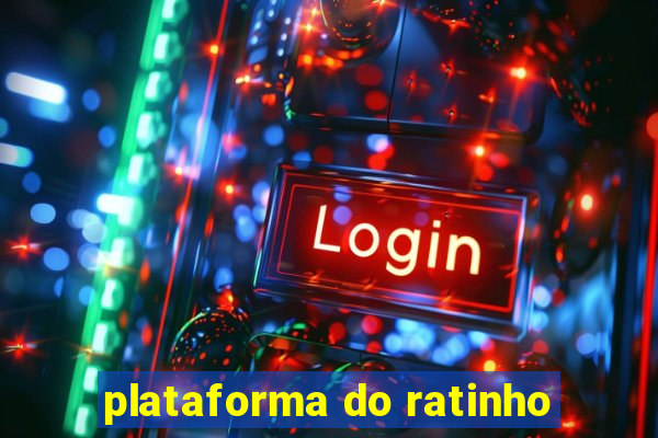 plataforma do ratinho